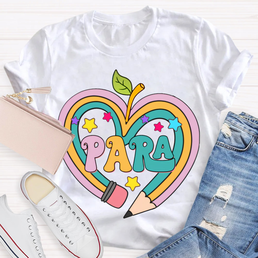 Para Colored Heart Pencil Fonts And Stars T-shirt