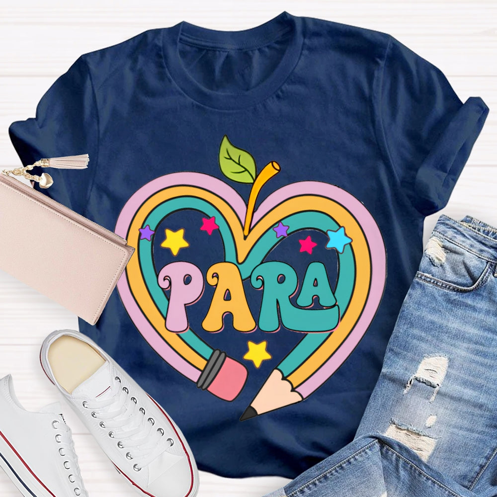 Para Colored Heart Pencil Fonts And Stars T-shirt