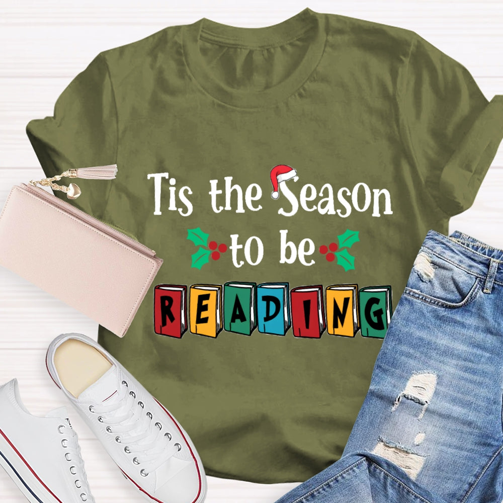 Tis The Season To Be Reading T-Shirt