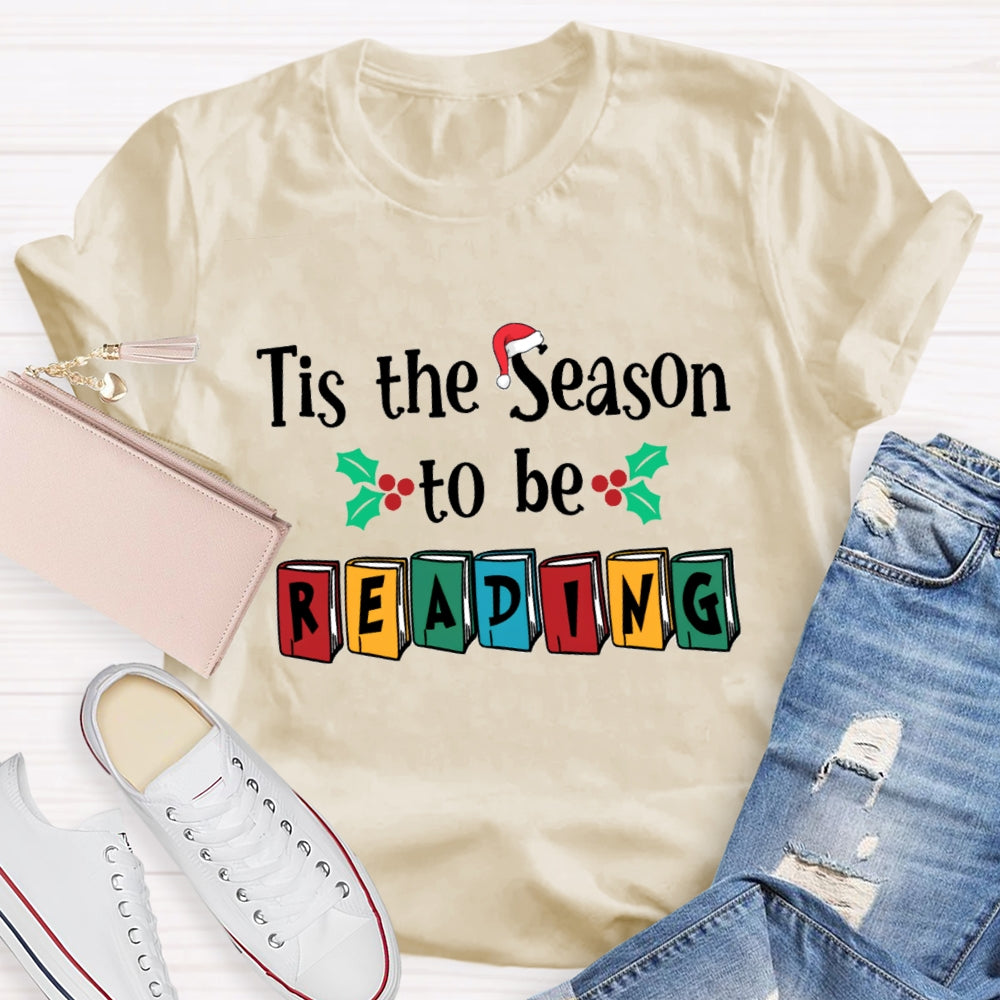 Tis The Season To Be Reading T-Shirt