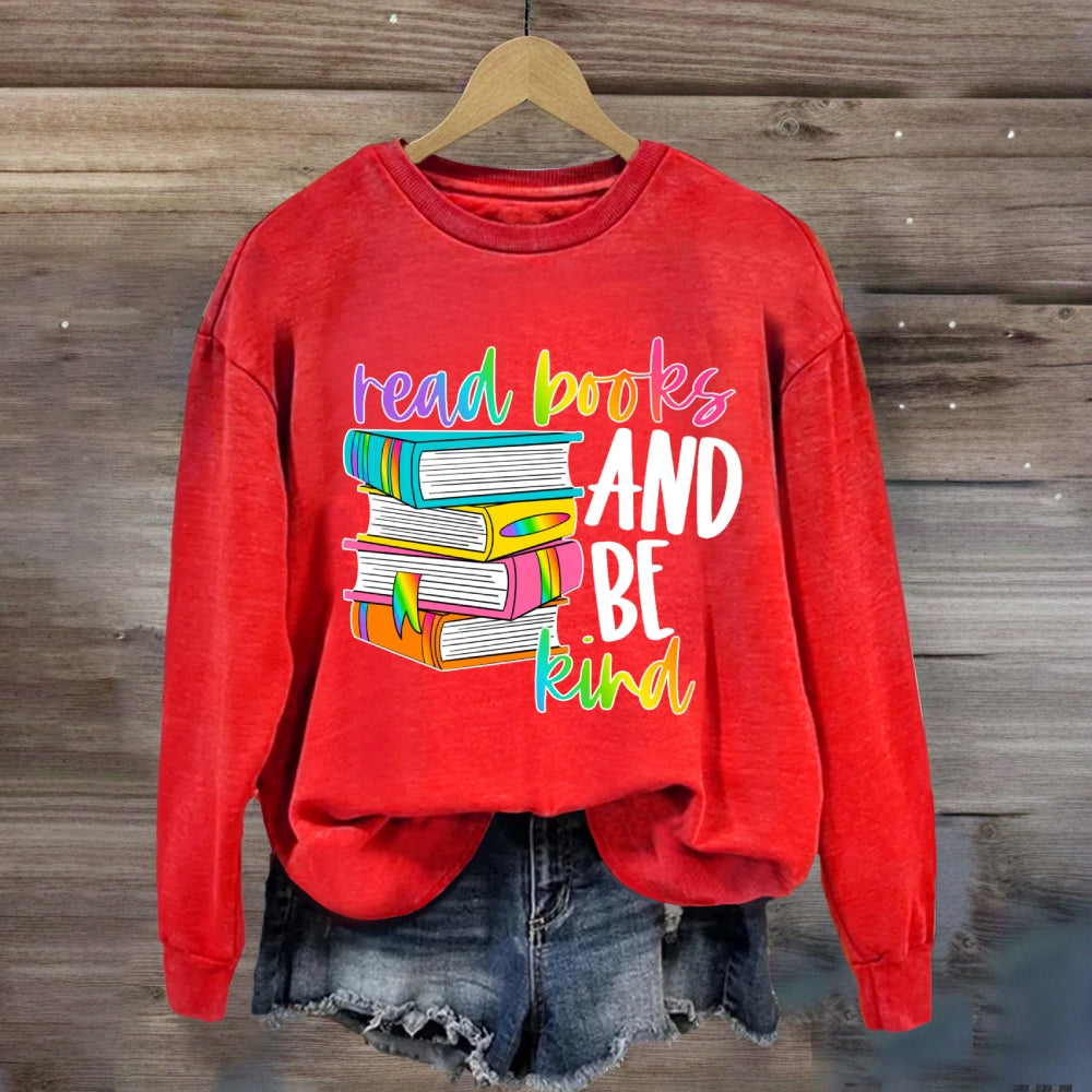 Read Books Be Kind Stay Weird Book Lover Library Reading Sweatshirt