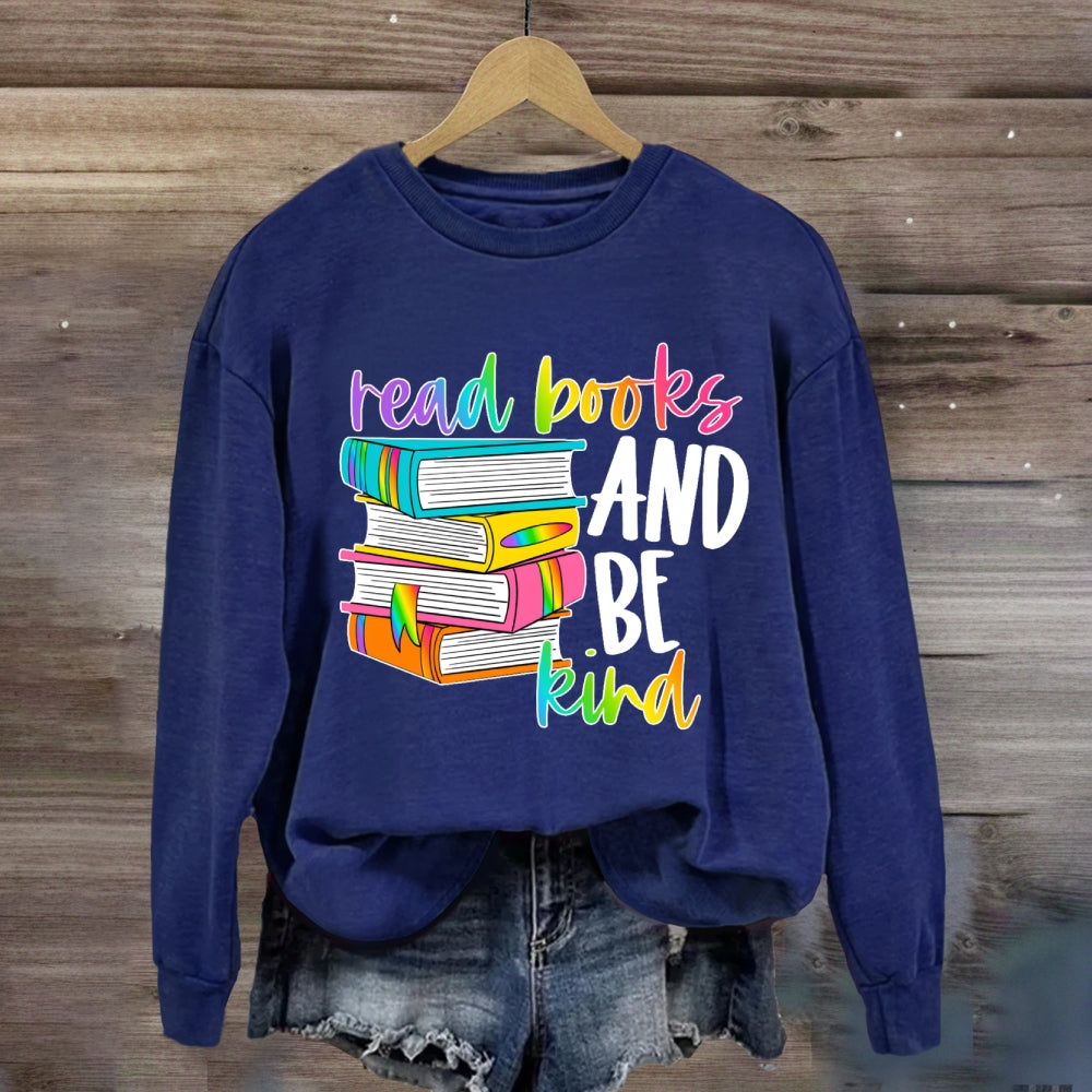 Read Books Be Kind Stay Weird Book Lover Library Reading Sweatshirt
