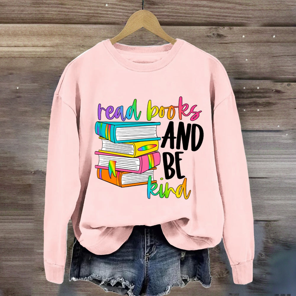 Read Books Be Kind Stay Weird Book Lover Library Reading Sweatshirt