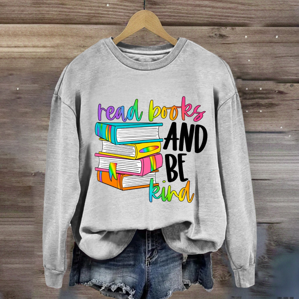 Read Books Be Kind Stay Weird Book Lover Library Reading Sweatshirt