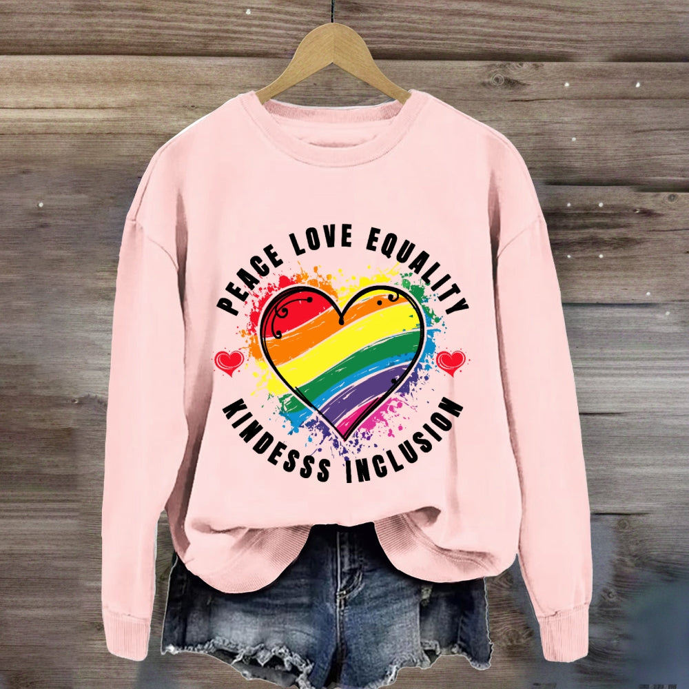 Kindness Peace Equality Love Inclusion Hope Diversity Social Sweatshirt