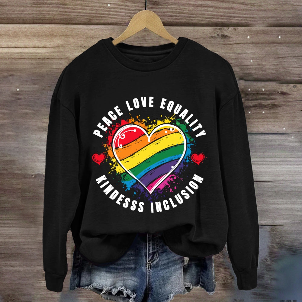 Kindness Peace Equality Love Inclusion Hope Diversity Social Sweatshirt