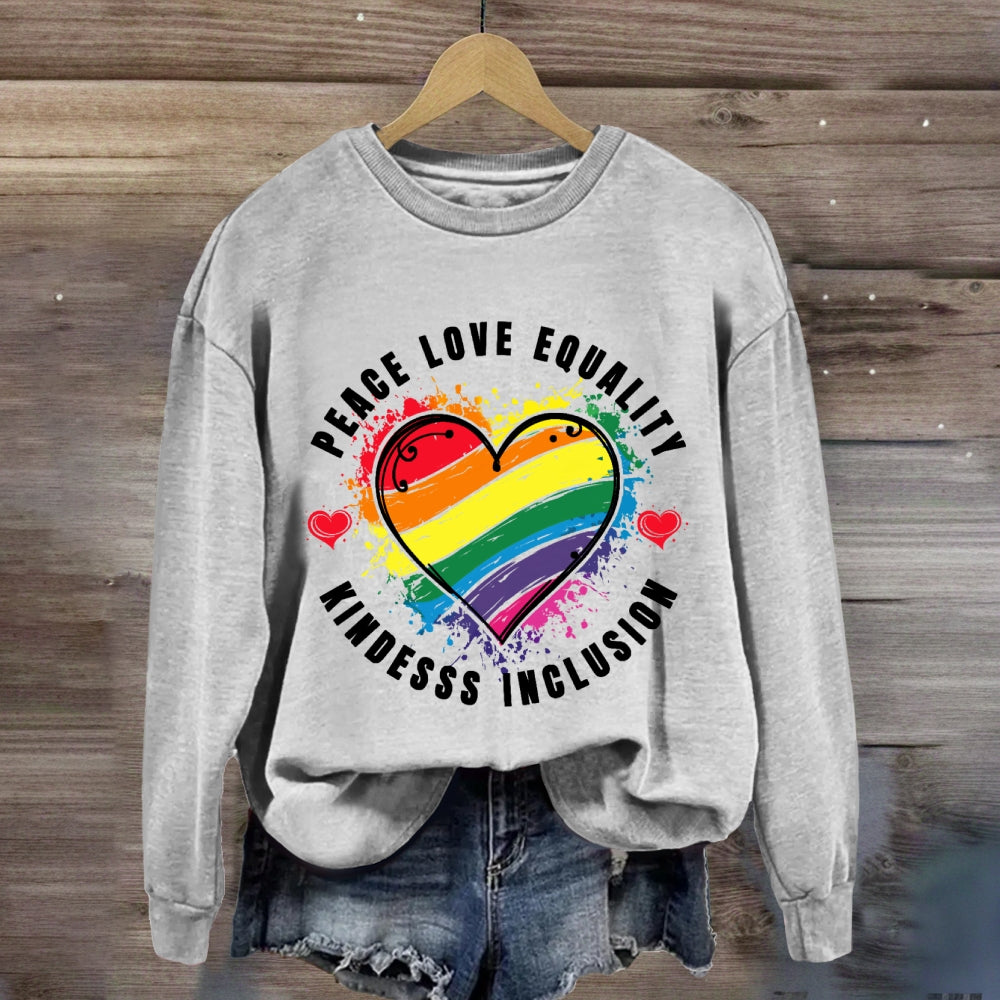 Kindness Peace Equality Love Inclusion Hope Diversity Social Sweatshirt