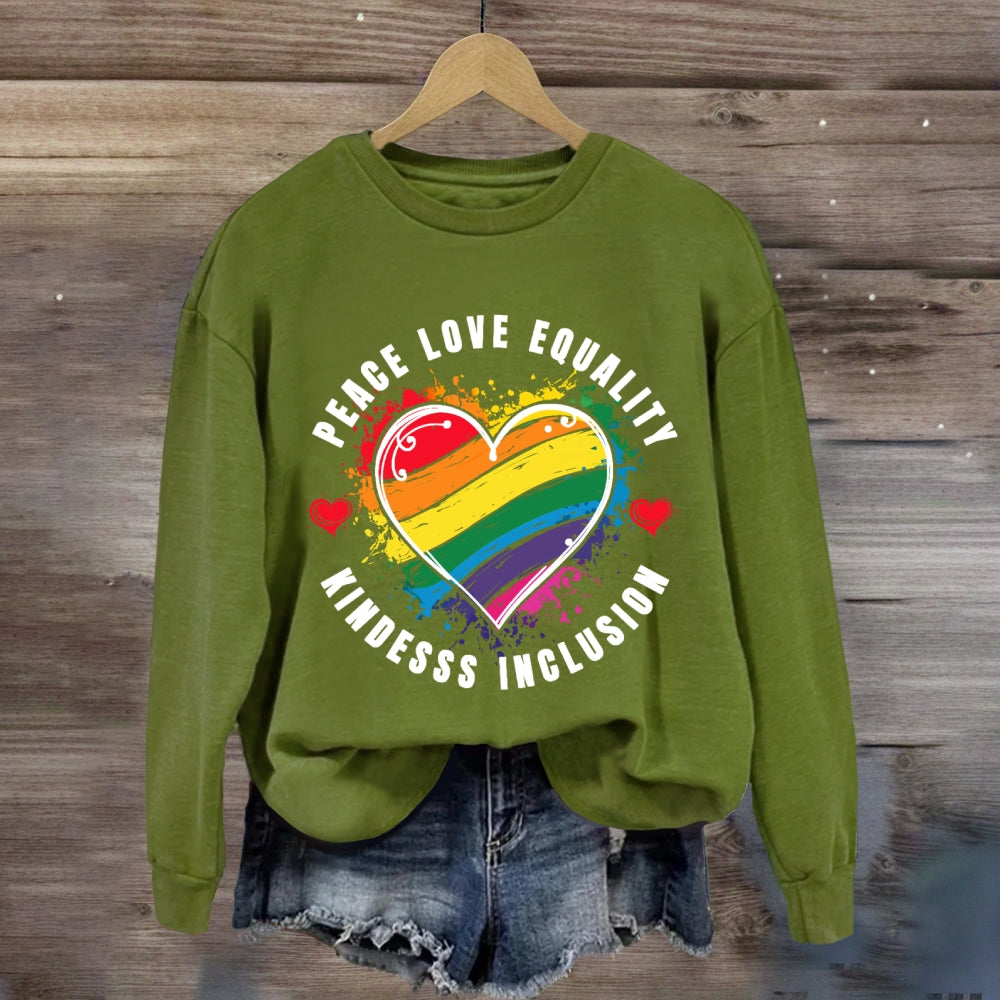 Kindness Peace Equality Love Inclusion Hope Diversity Social Sweatshirt