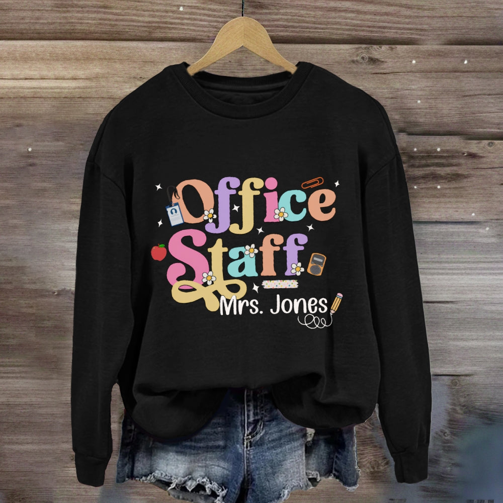 Personalized Name Office Staff Colorful Fonts And Small Flowers Sweatshirt