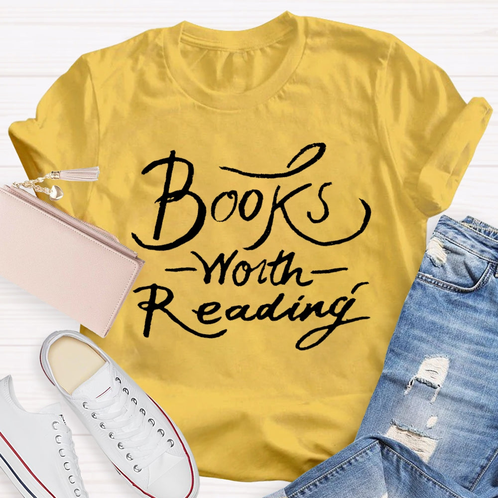 Books Worth Reading T-shirt