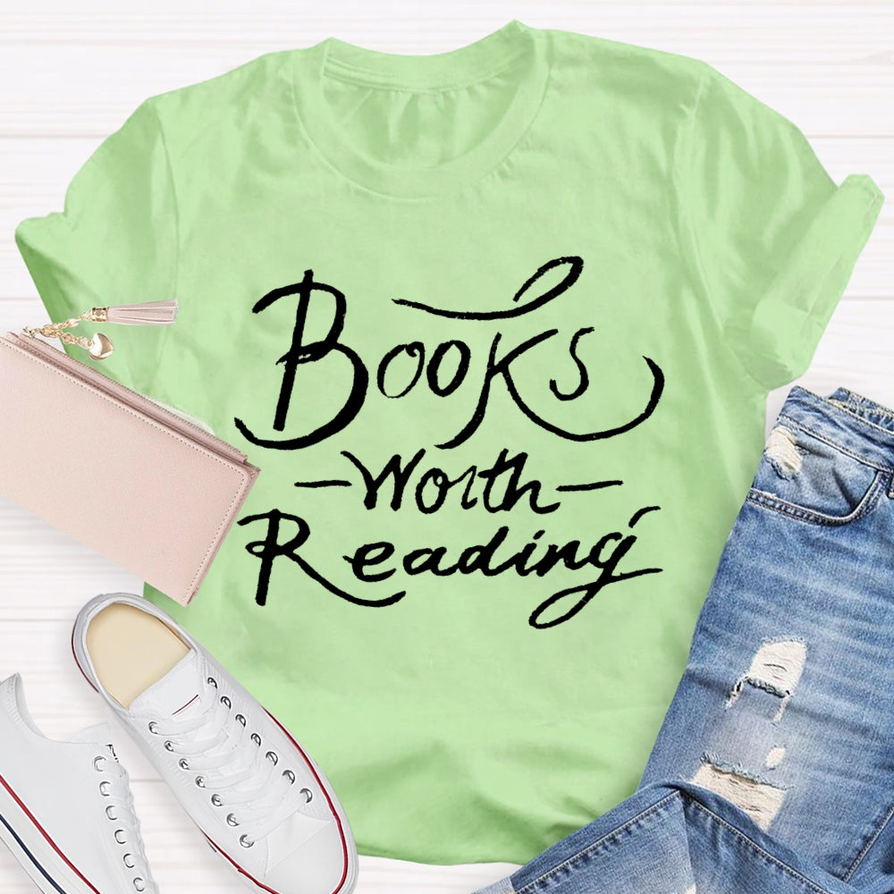 Books Worth Reading T-shirt