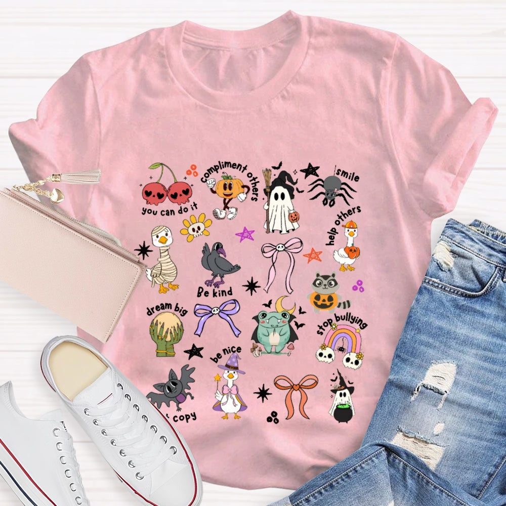 You Can Do It Compliment Others Smile Help Other Be Kind Dream Big Be Nice Halloween T-shirt