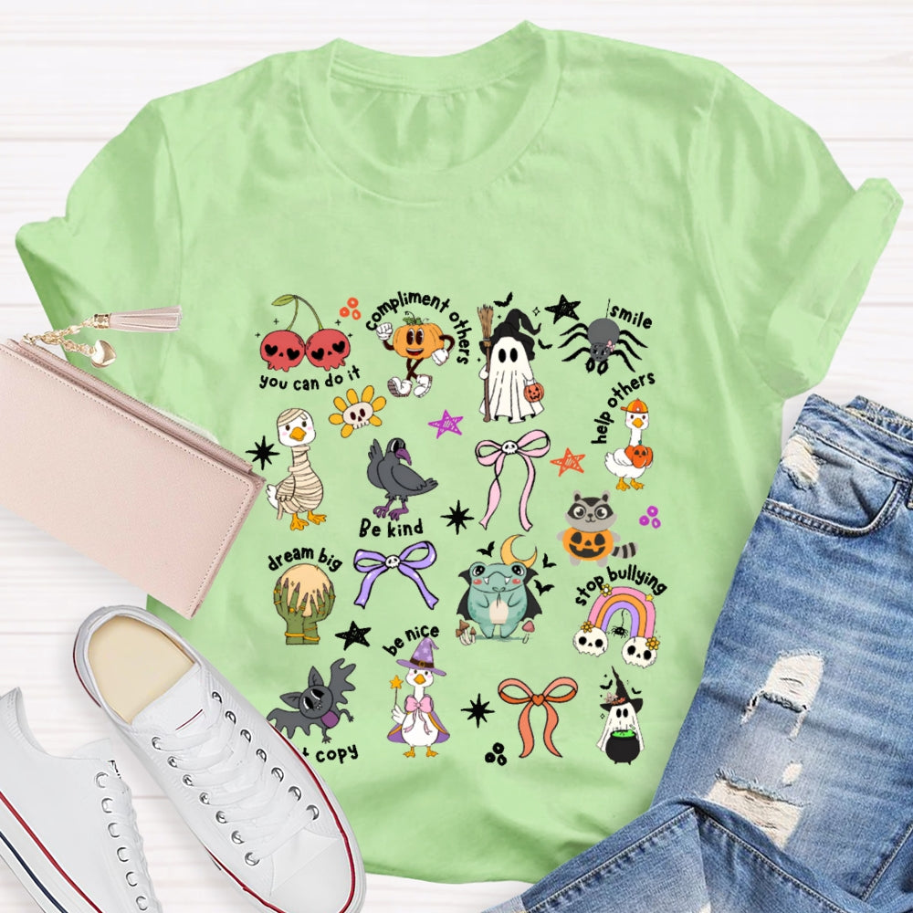 You Can Do It Compliment Others Smile Help Other Be Kind Dream Big Be Nice Halloween T-shirt
