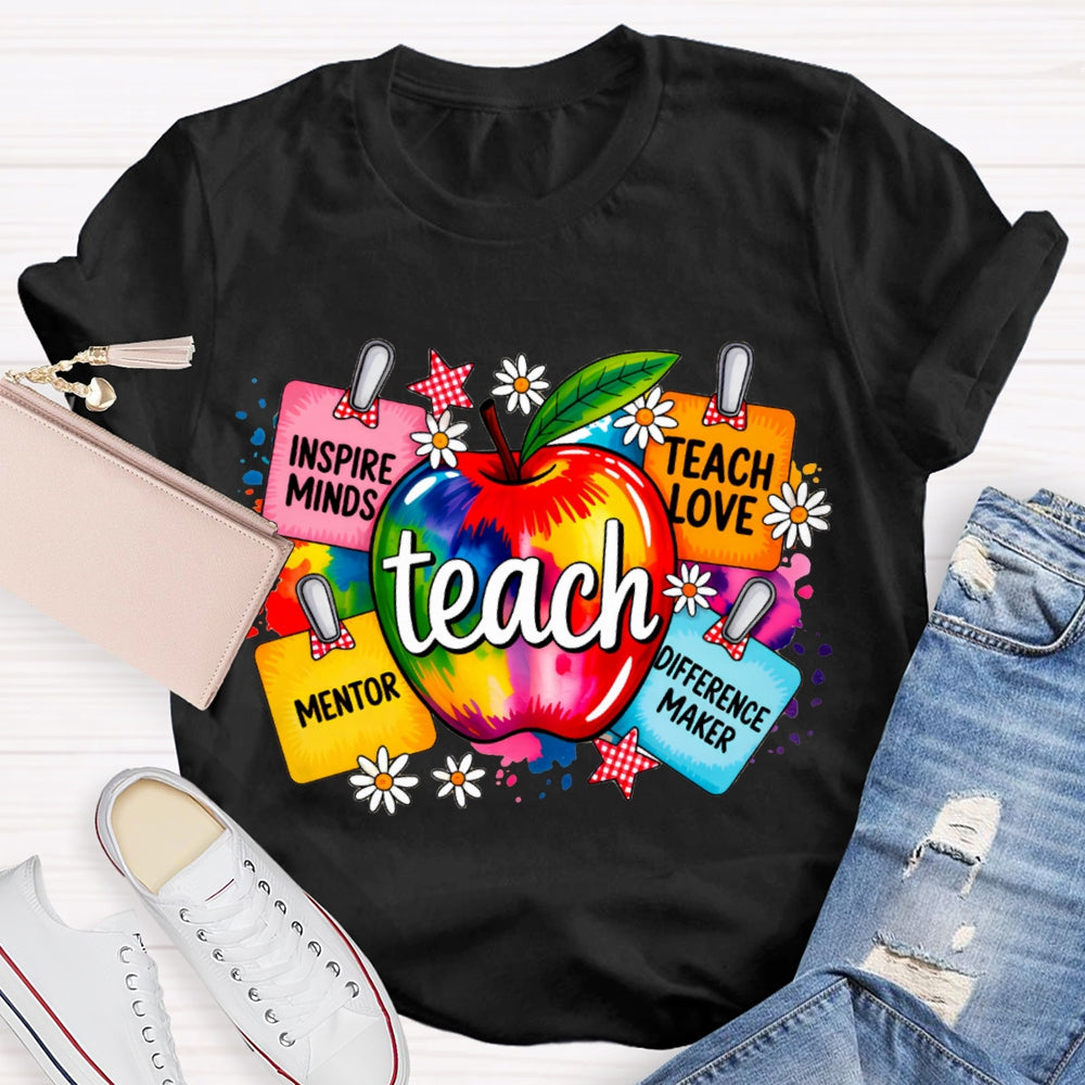 Teach Inspire Minds Teach Love Mentor Difference Maker T-shirt