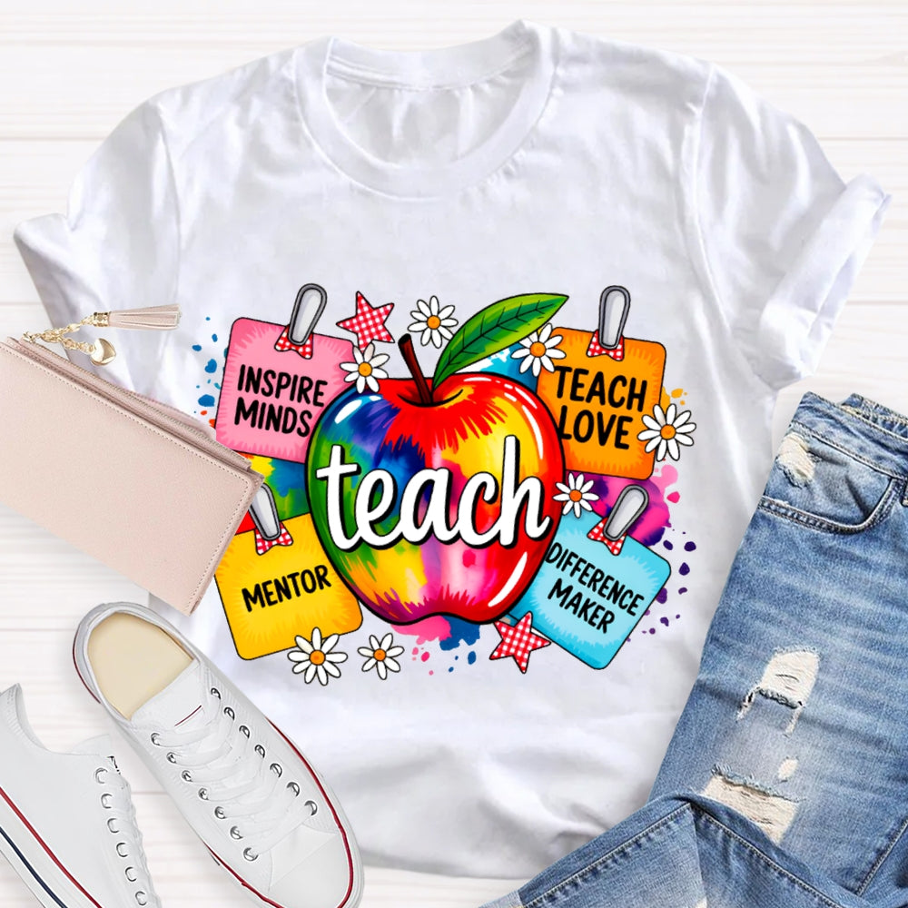 Teach Inspire Minds Teach Love Mentor Difference Maker T-shirt