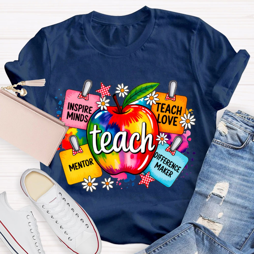 Teach Inspire Minds Teach Love Mentor Difference Maker T-shirt
