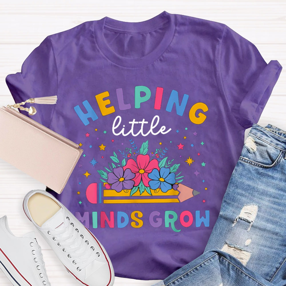 Helping Little Minds Grow Colored Flowers And Pencils T-shirt