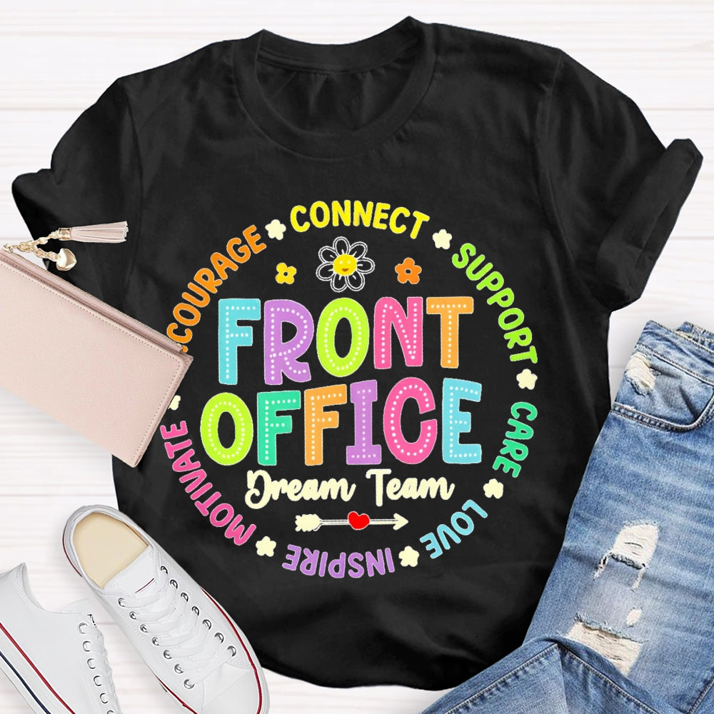 Front Office Dream Team Connect Care Teacher T-shirt