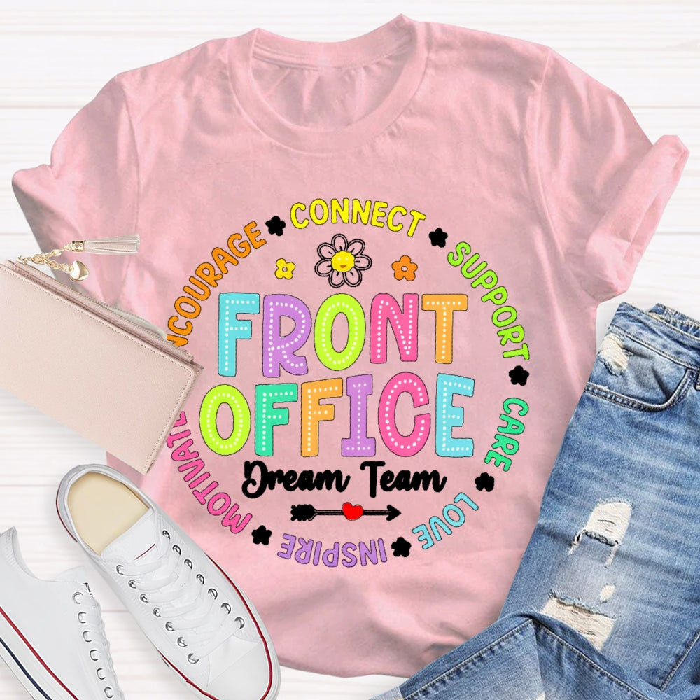Front Office Dream Team Connect Care Teacher T-shirt