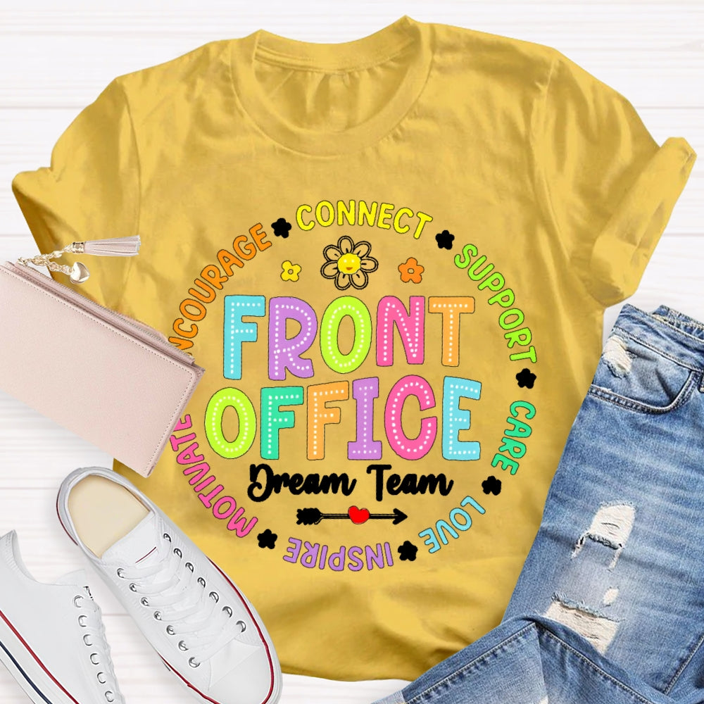 Front Office Dream Team Connect Care Teacher T-shirt