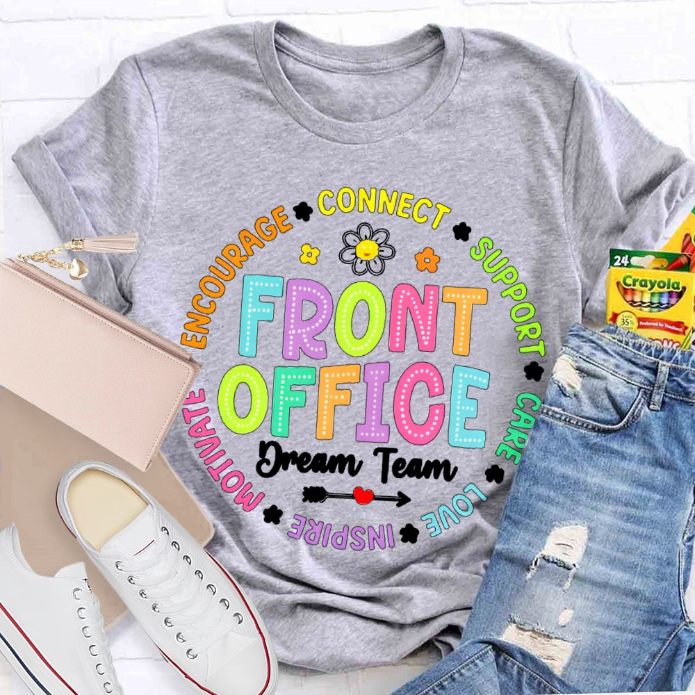 Front Office Dream Team Connect Care Teacher T-shirt
