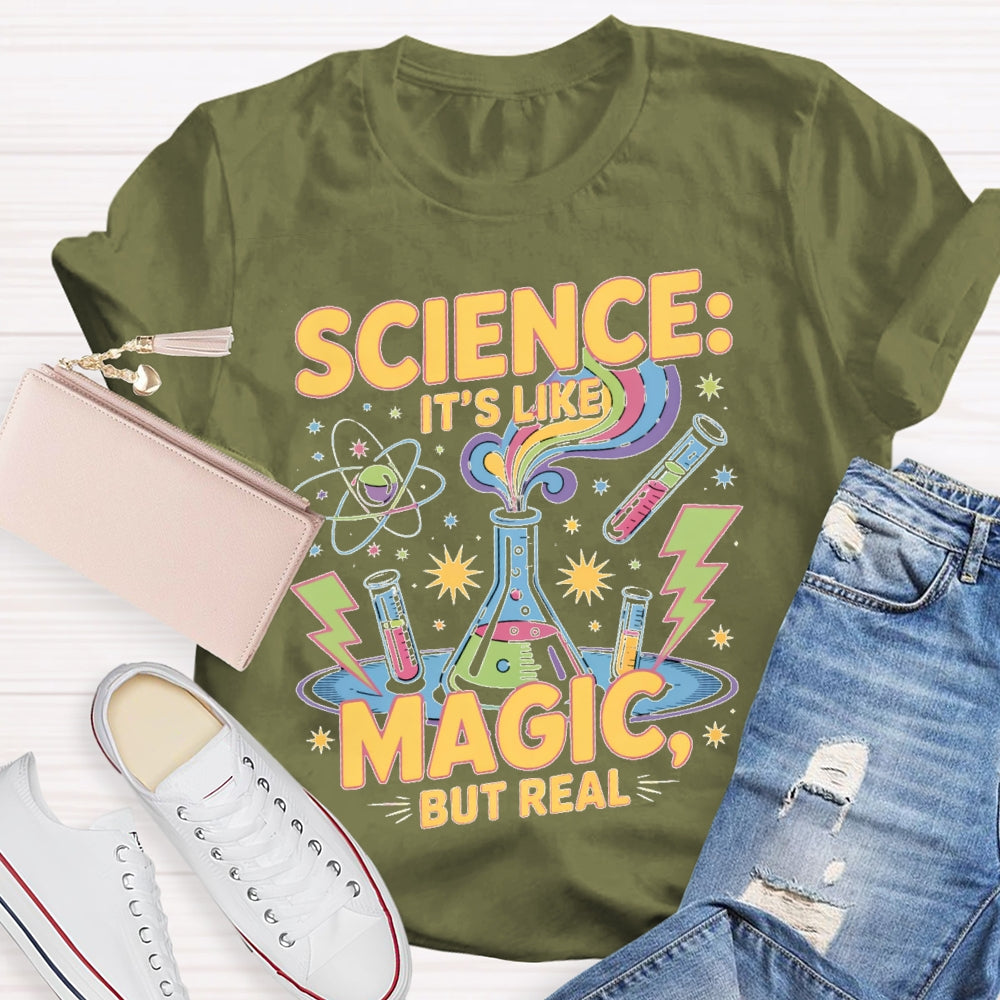 Science It's Like Magic But Real Cool Science T-shirt