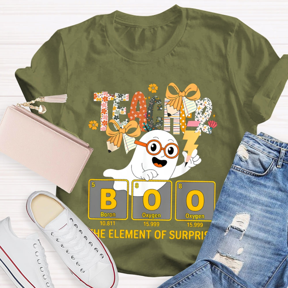 Teacher Boo The Element Of Surprise Halloween T-shirt