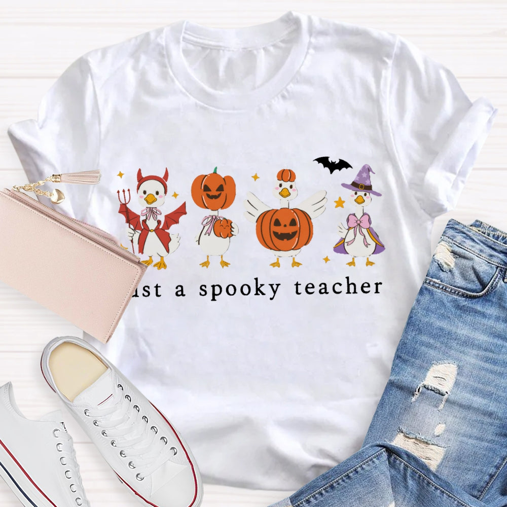Jsut A Spooky Teacher Pumpkin Goose Halloween T-shirt
