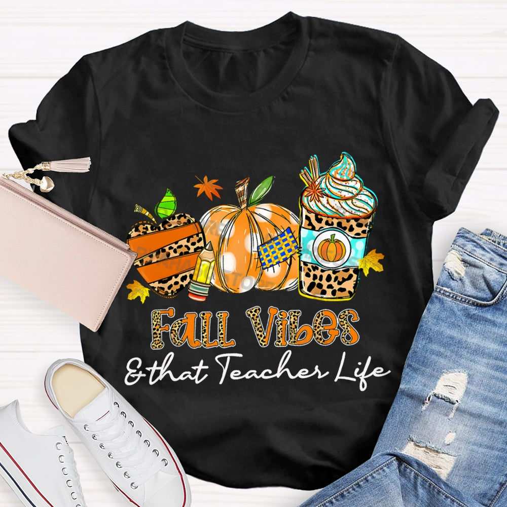 Fall Vibes And That Teacher Life Leopard Apple Milk Tea And Pumpkin T-shirt