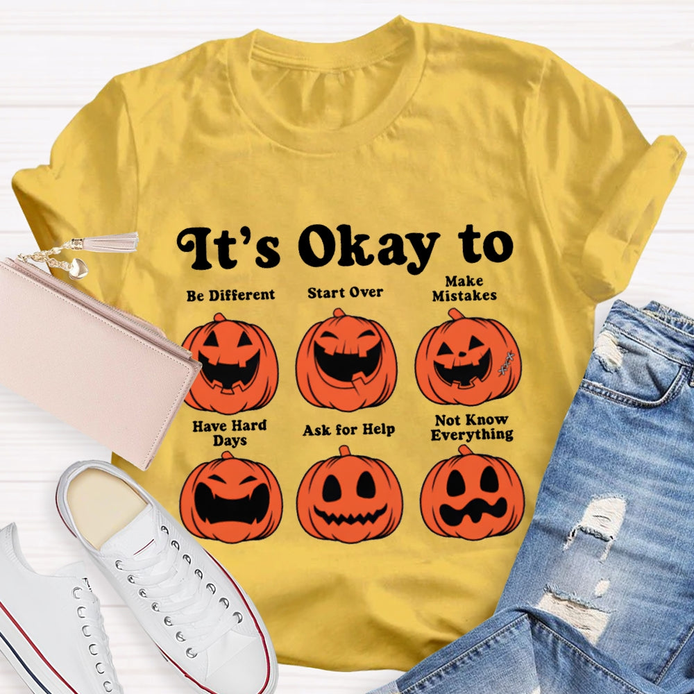 It'S Okay To Be Different Start Over Make Mistakes Pumpkin Halloween T-shirt