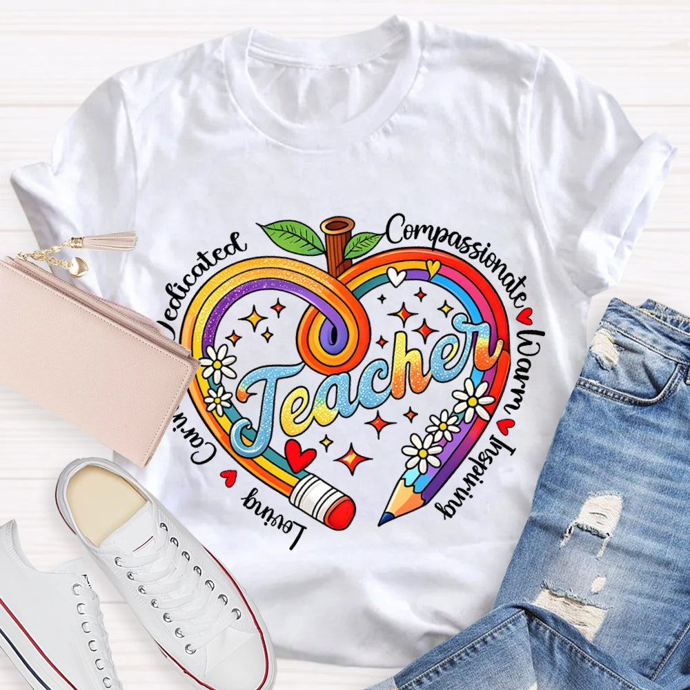 Loving Caring Dedicated Compassionate Warm Inspiring Teacher T-shirt