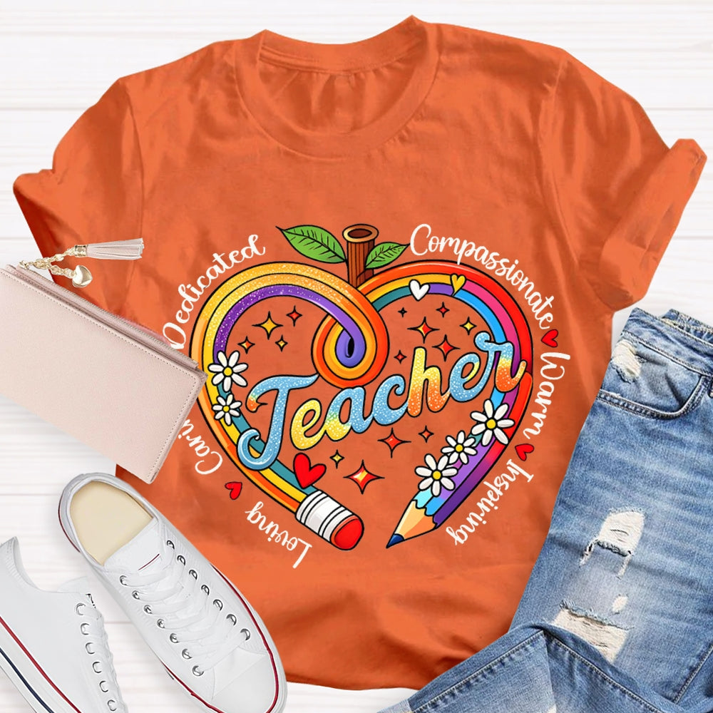 Loving Caring Dedicated Compassionate Warm Inspiring Teacher T-shirt