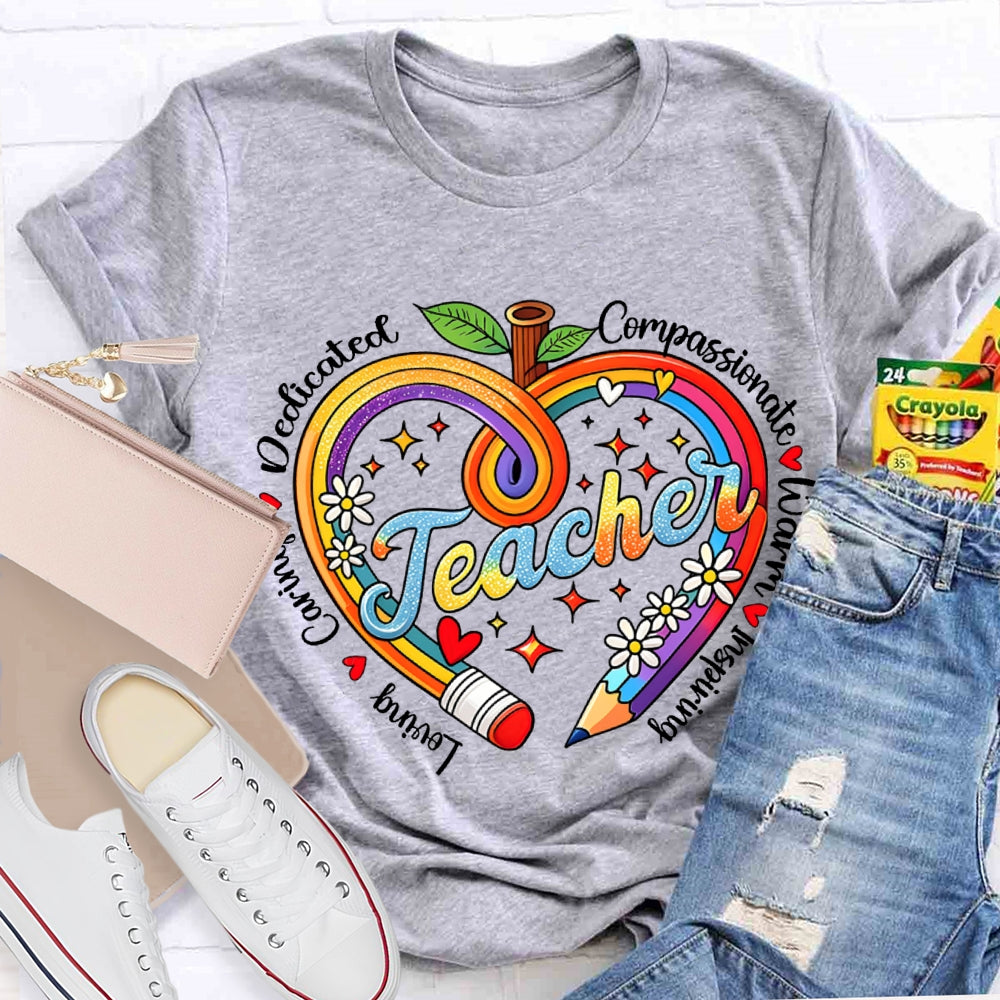 Loving Caring Dedicated Compassionate Warm Inspiring Teacher T-shirt