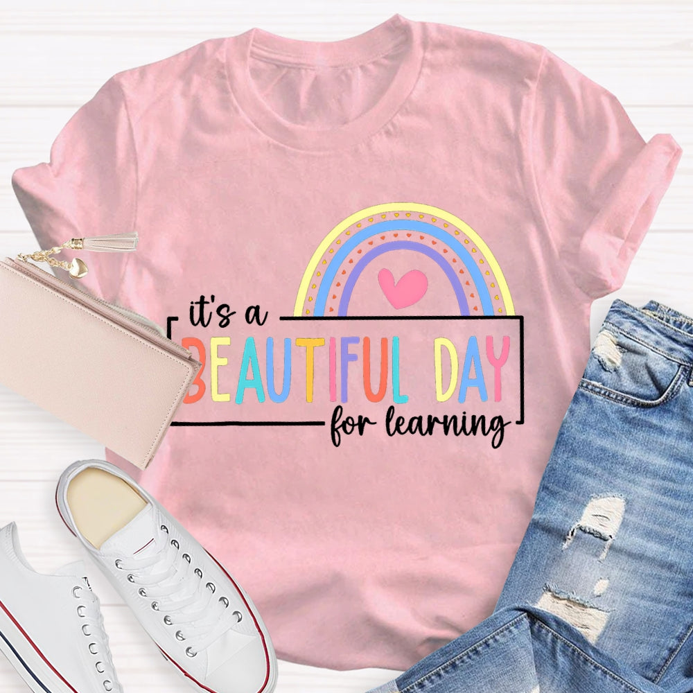 It'S A Beautiful For Learning Colorful Fonts And Hearts T-shirt