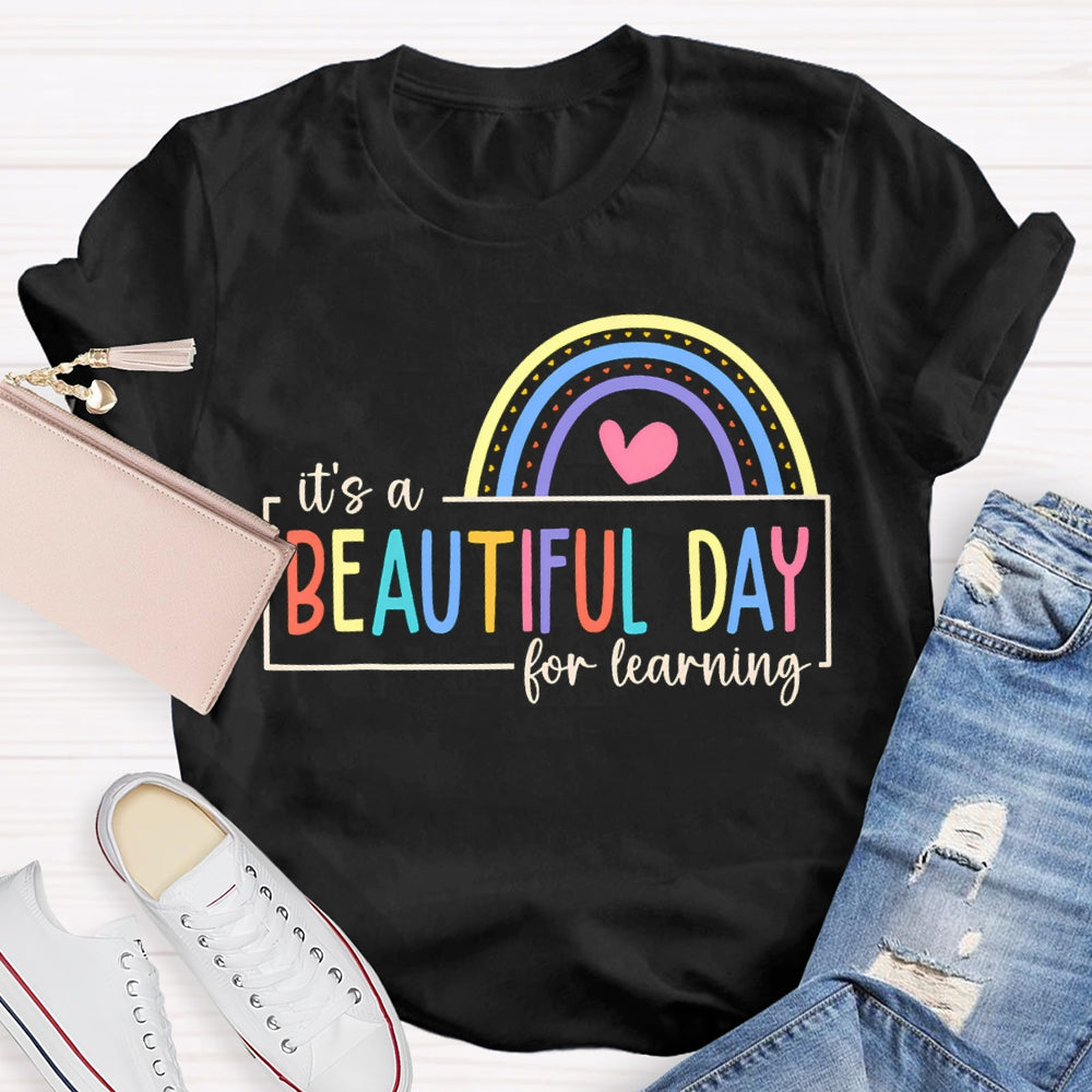 It'S A Beautiful For Learning Colorful Fonts And Hearts T-shirt
