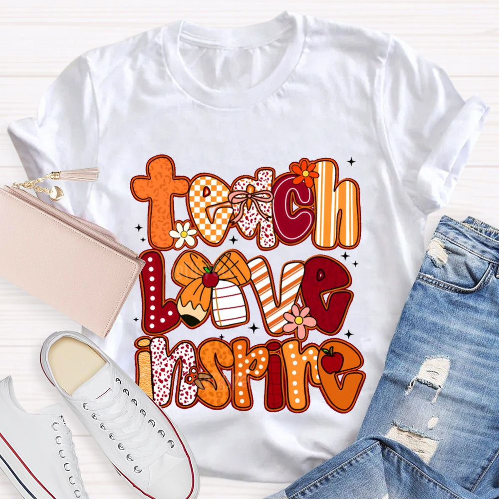 Teach Love Inspire Colorful Fonts And Bows T-shirt