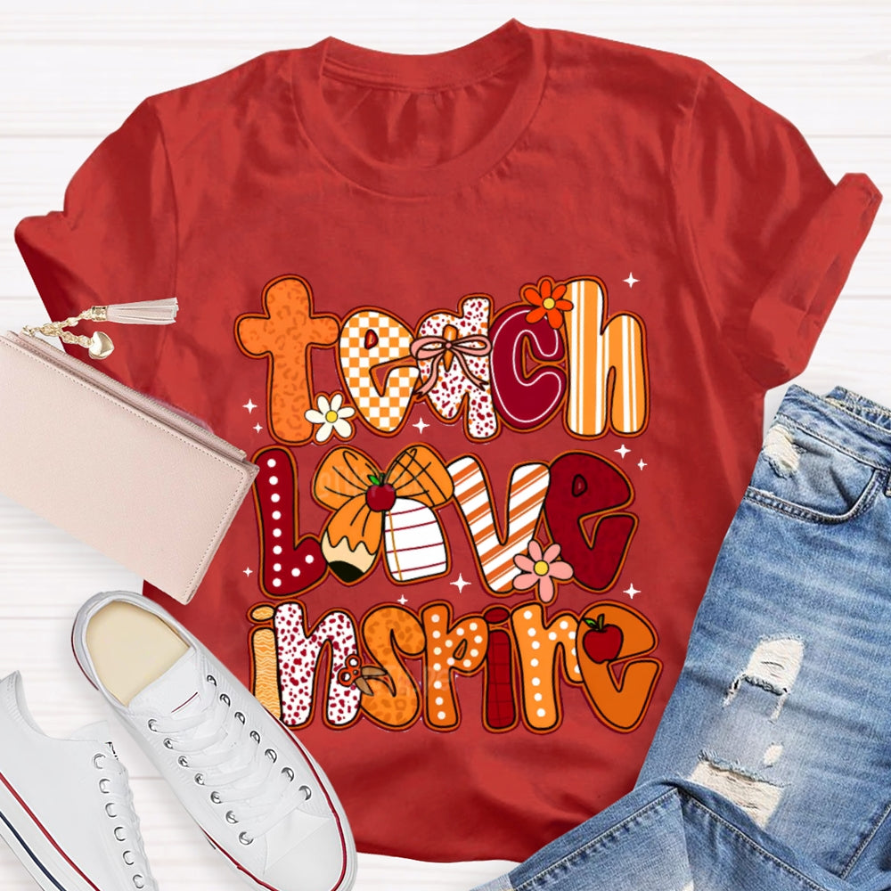 Teach Love Inspire Colorful Fonts And Bows T-shirt