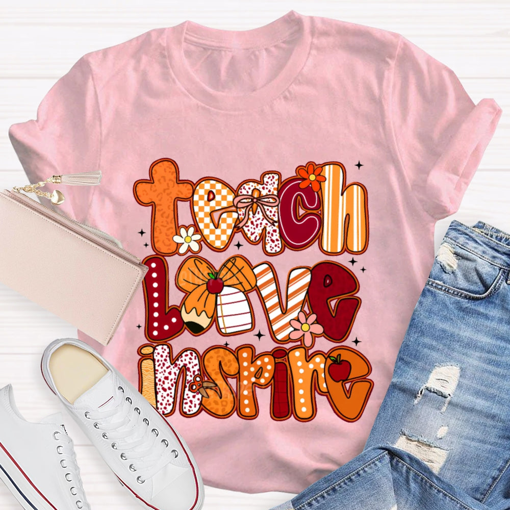 Teach Love Inspire Colorful Fonts And Bows T-shirt