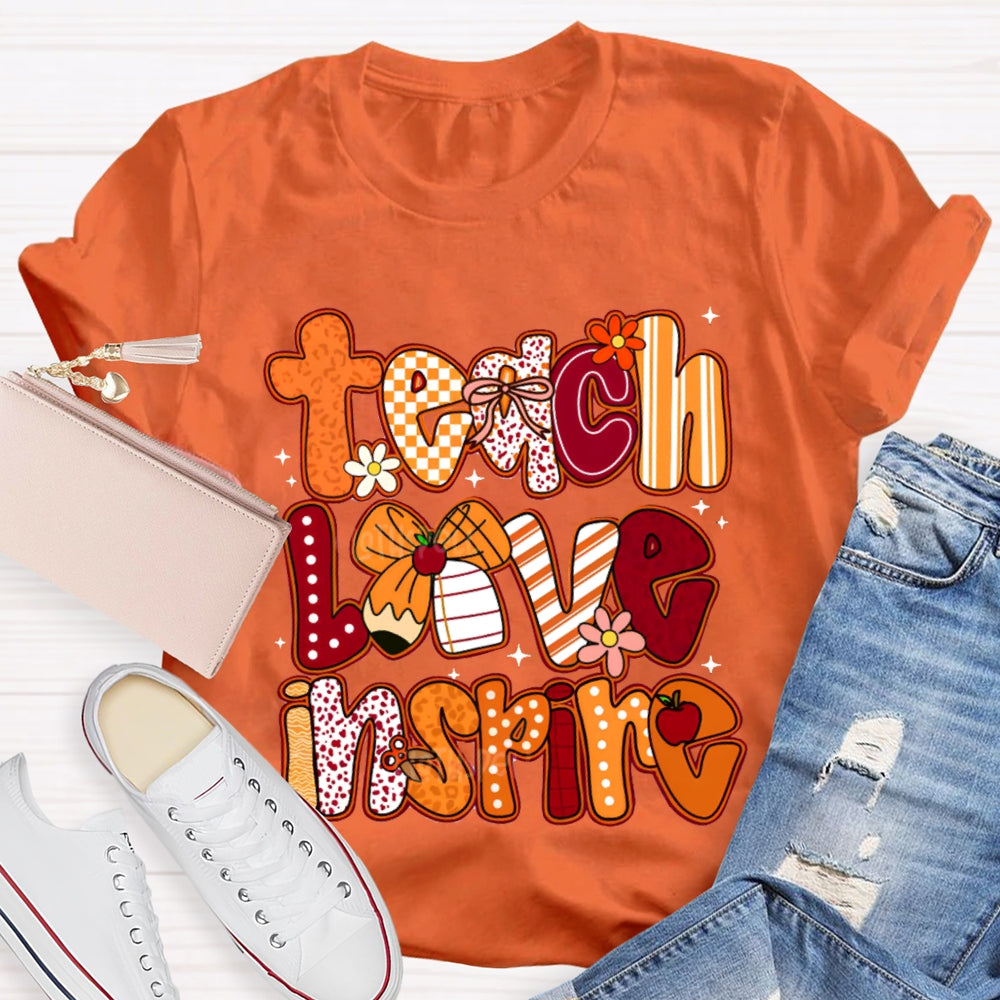 Teach Love Inspire Colorful Fonts And Bows T-shirt