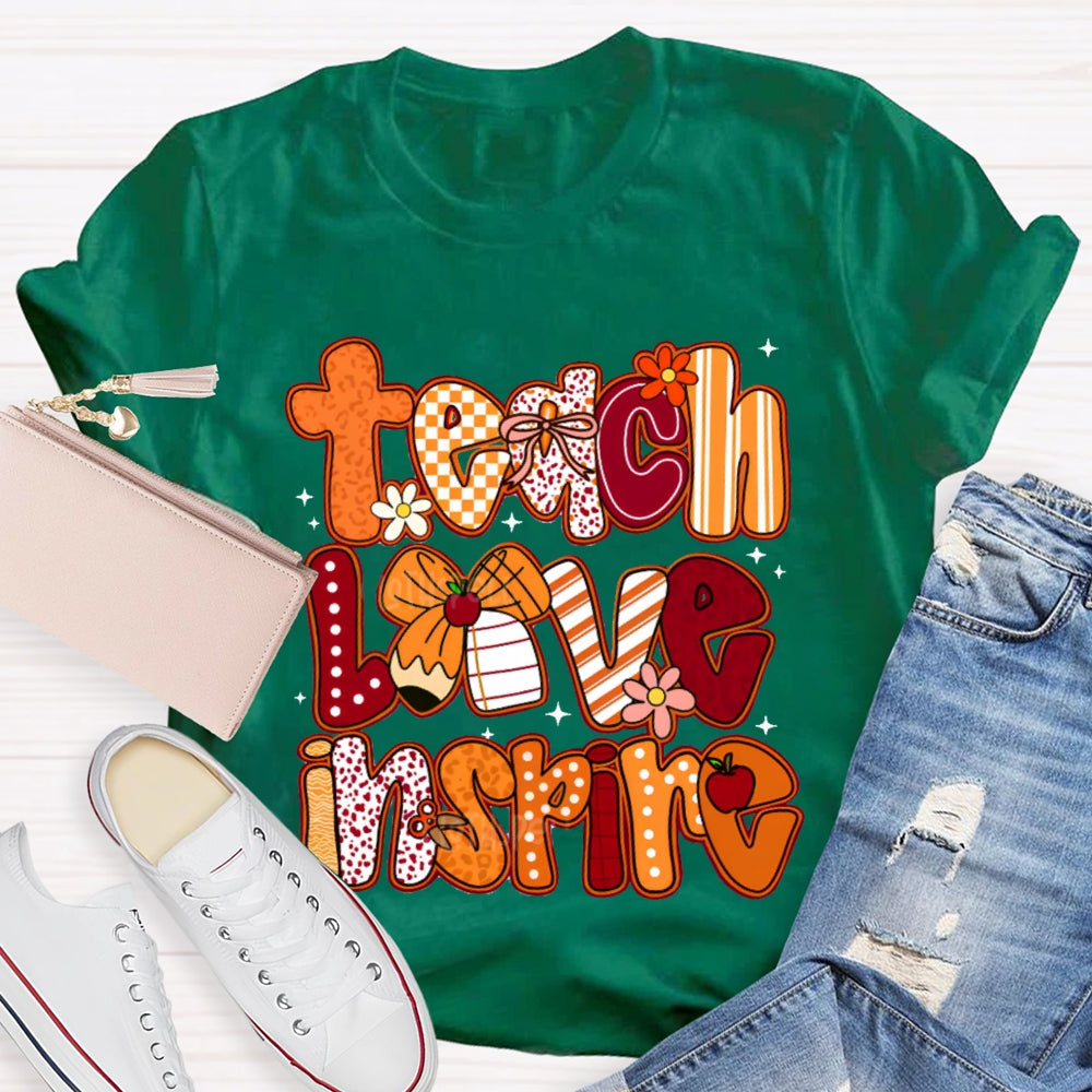 Teach Love Inspire Colorful Fonts And Bows T-shirt
