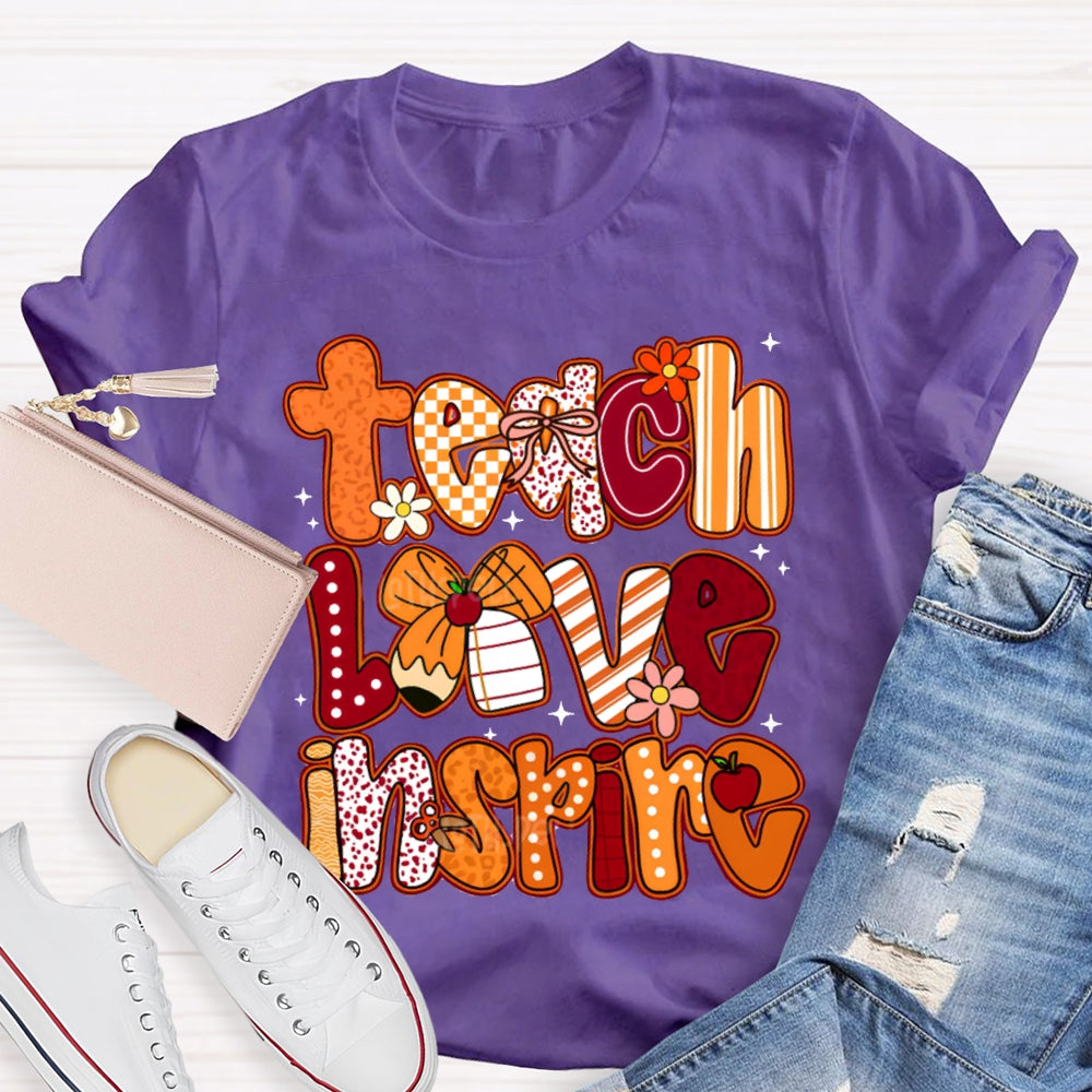 Teach Love Inspire Colorful Fonts And Bows T-shirt