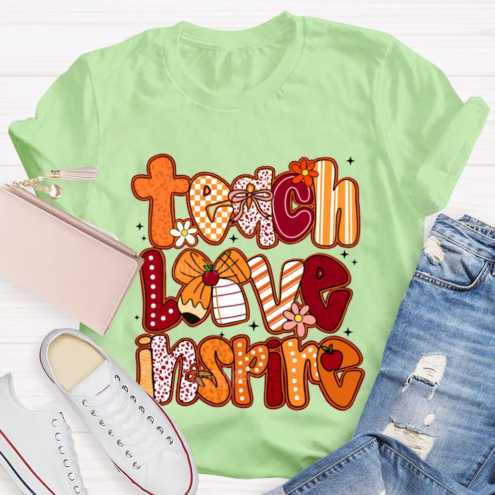 Teach Love Inspire Colorful Fonts And Bows T-shirt