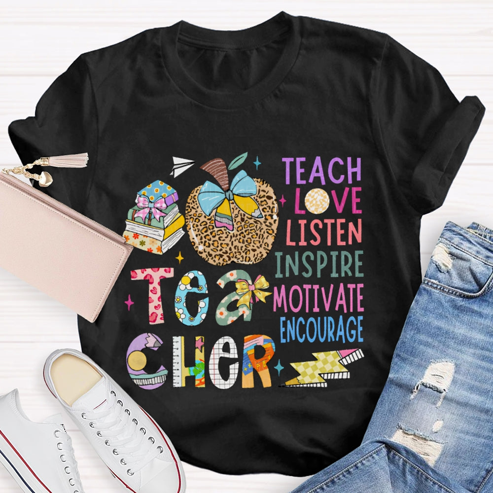 Teacher Teach Love Listen Inspire Motivate Encourage Leopard Print Apple And Floral Font T-shirt