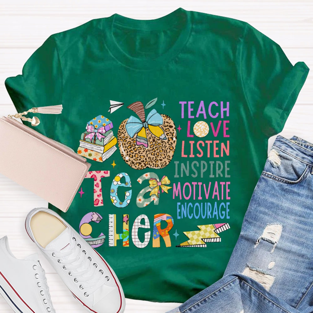 Teacher Teach Love Listen Inspire Motivate Encourage Leopard Print Apple And Floral Font T-shirt