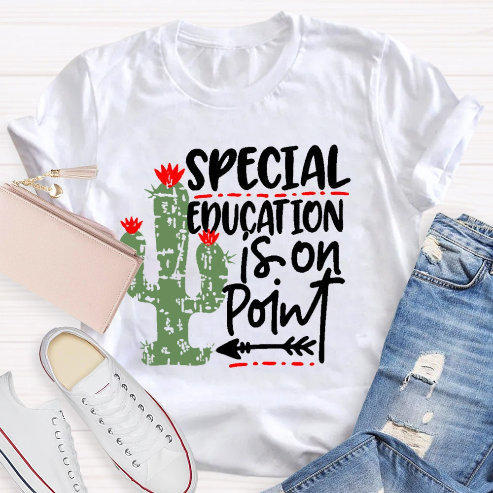 Special Education Is On Point T-shirt