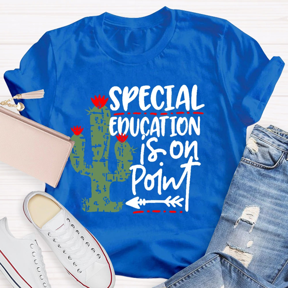 Special Education Is On Point T-shirt