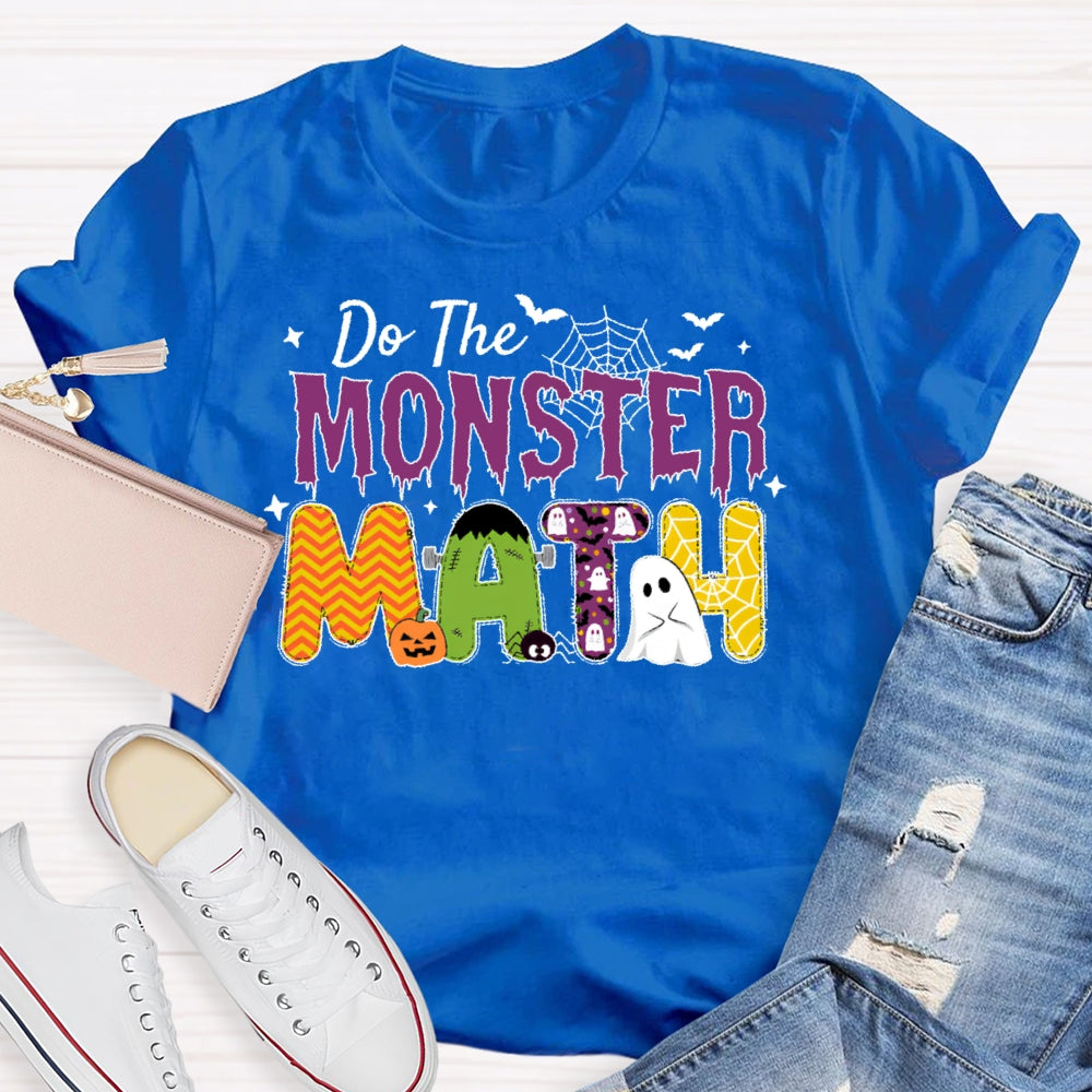 Do The Monster Math Teacher T-shirt
