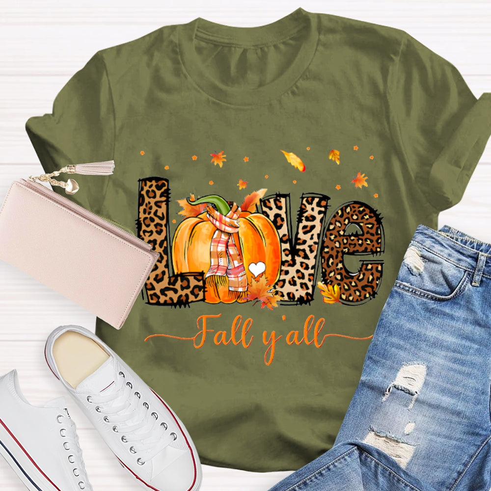 Love Fall Y'All Leopard Print Font And Pumpkins T-shirt