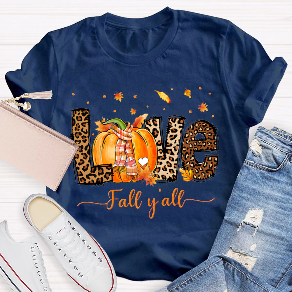 Love Fall Y'All Leopard Print Font And Pumpkins T-shirt