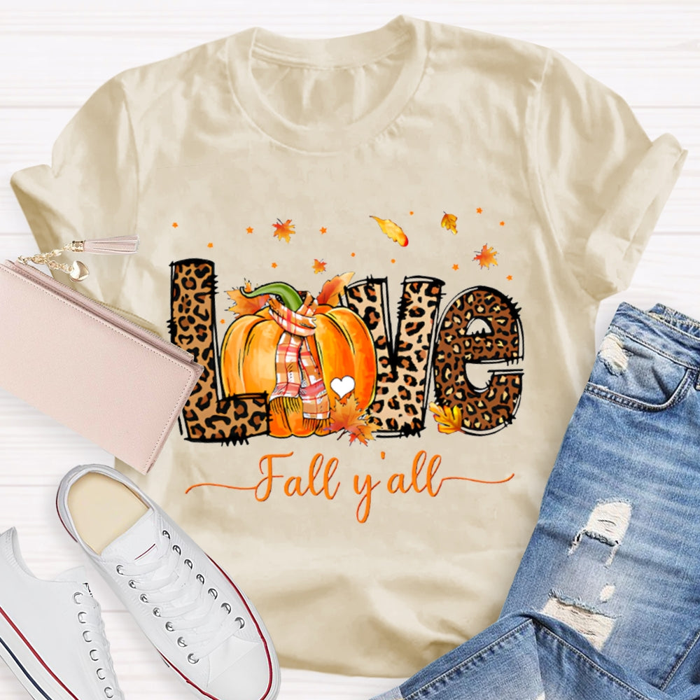 Love Fall Y'All Leopard Print Font And Pumpkins T-shirt